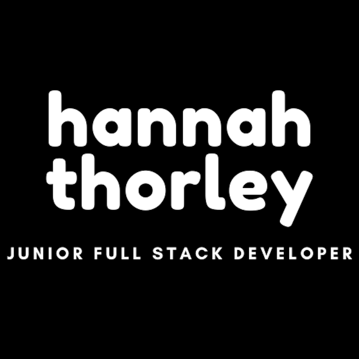 hannah thorley: full stack web developer